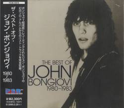 Jon Bon Jovi : The Best of ... 1980 - 1983